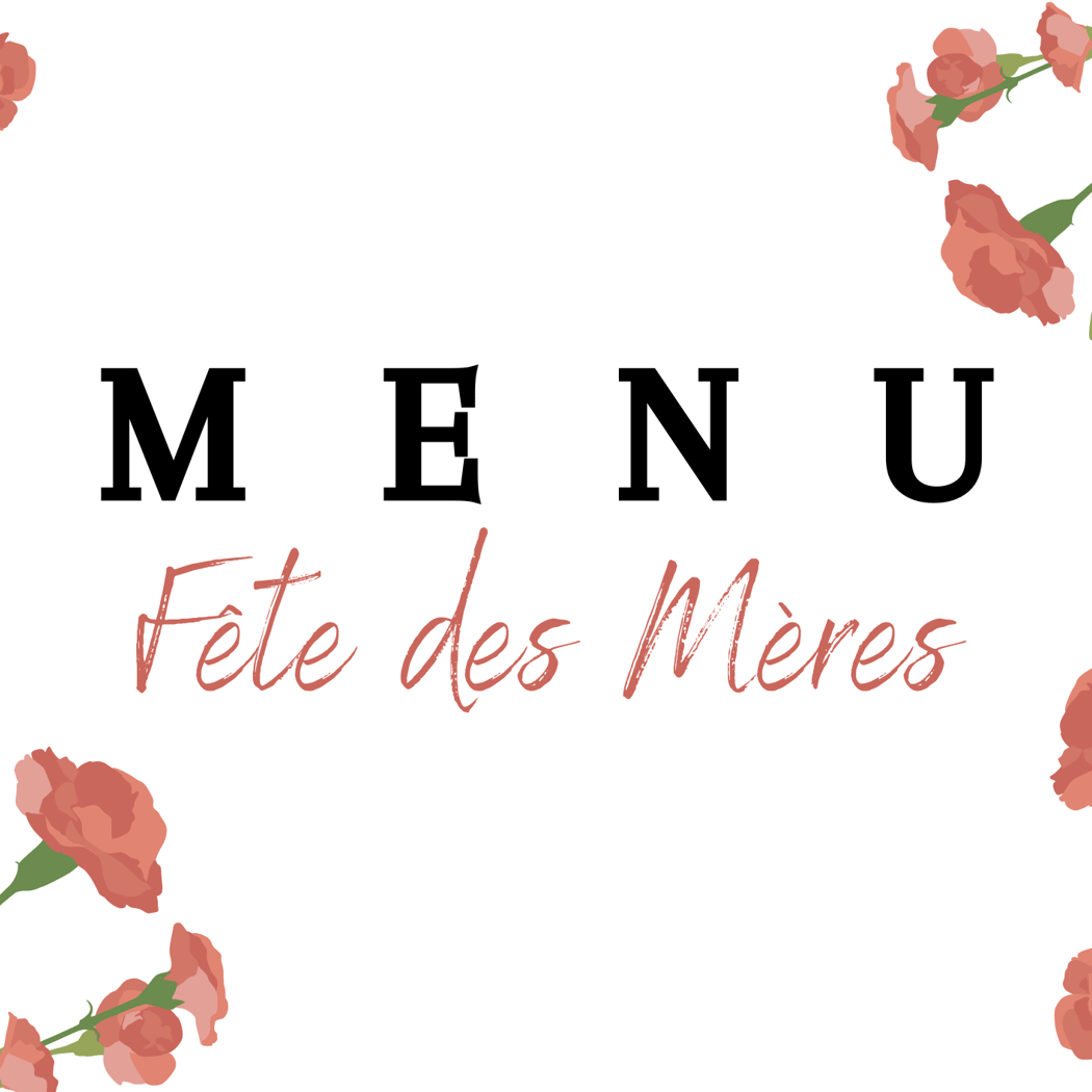 Menu Fête des Mères 2026 2